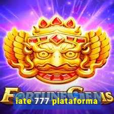 iate 777 plataforma